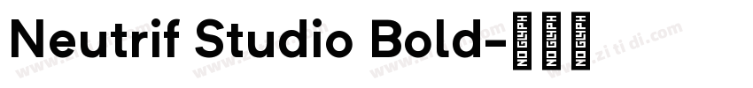 Neutrif Studio Bold字体转换